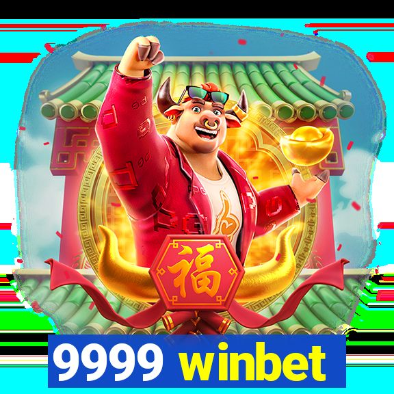 9999 winbet